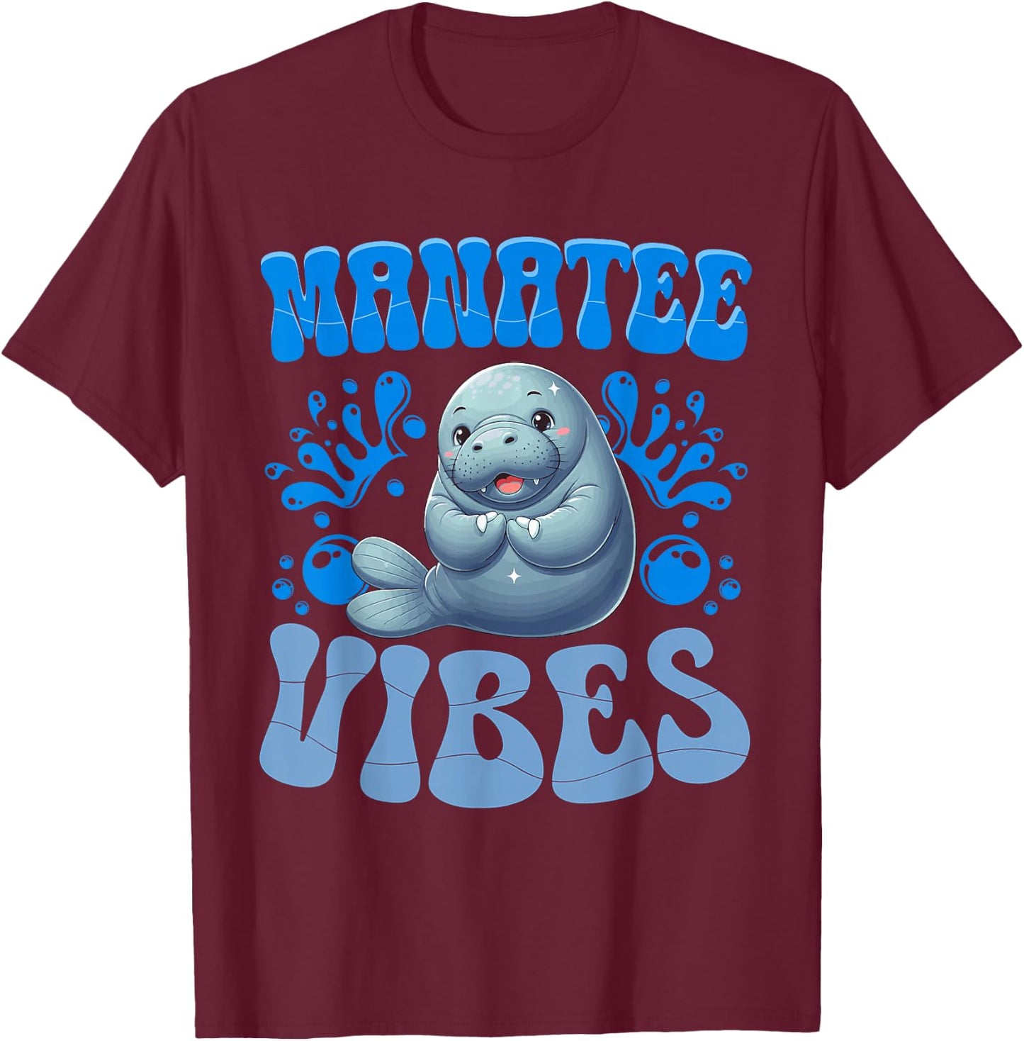 Cute Ocean Animal Manatees Lover Manatee Vibes T-Shirt - T-Shirt | Maroon