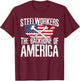 Steelworkers Backbone of America American Flag Vintage Gift T-Shirt - T-Shirt | Maroon