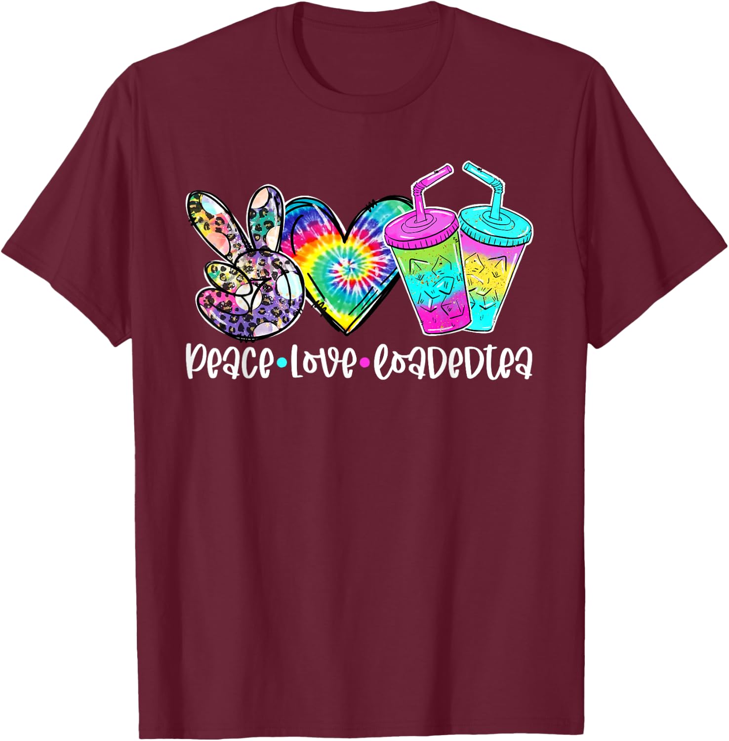 Peace Love Loaded Tea Tie Dye Leoaprd Print Summer Vacations Women T-Shirt - T-Shirt | Maroon