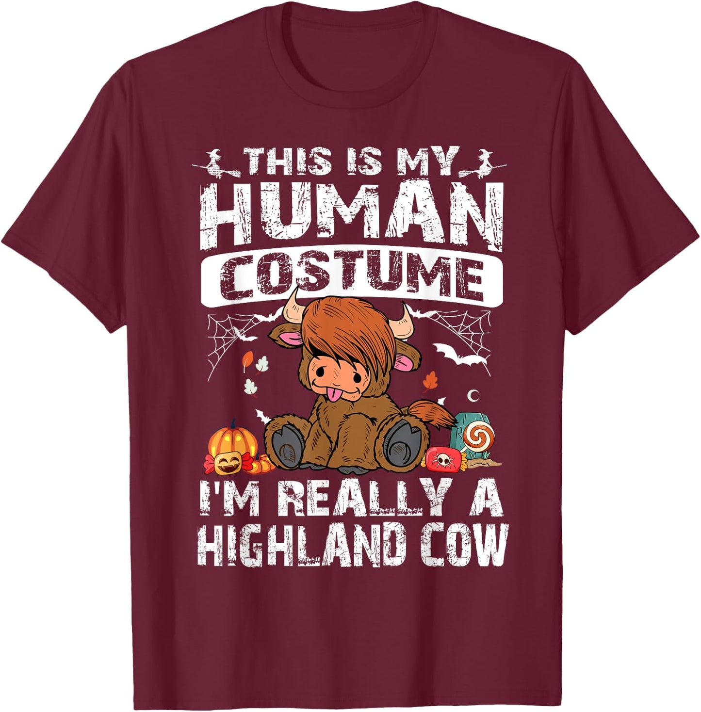 This is My Human Costume I'm Really A Highland Cow Halloween T-Shirt - T-Shirt | Maroon