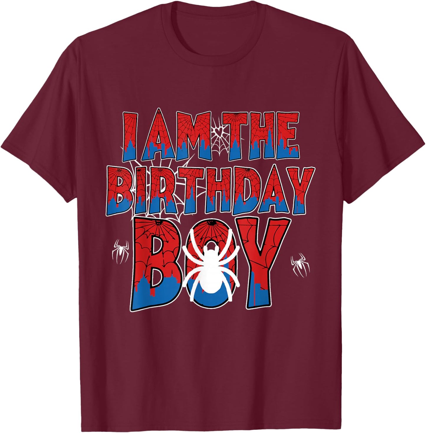 Spider Web Birthday Party I Am The Birthday Boy Family T-Shirt - T-Shirt | Maroon