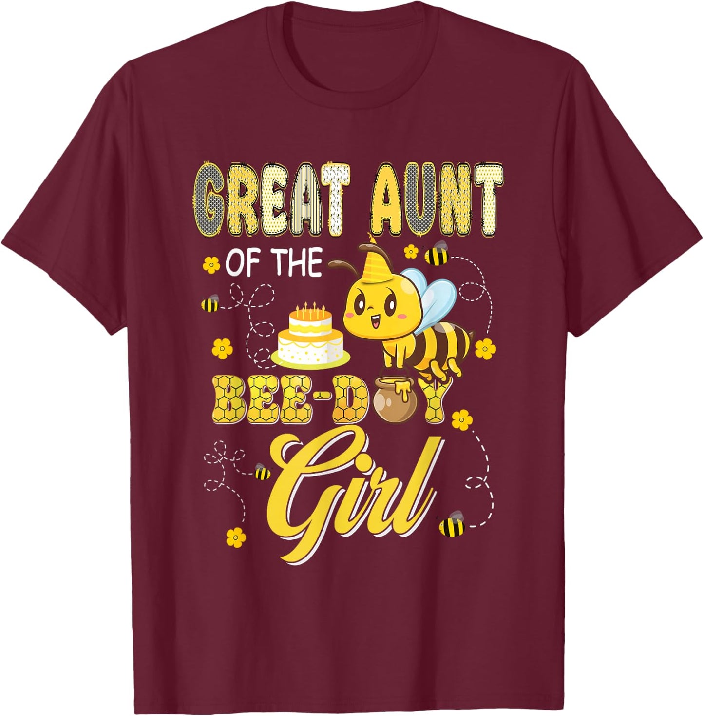 Great Aunt of The Bee-Day Girl Funny Bee Birthday Party T-Shirt - T-Shirt | Maroon