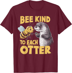 Bee Kind To Each Otter Funny Be Kind Pun T-Shirt - T-Shirt | Maroon
