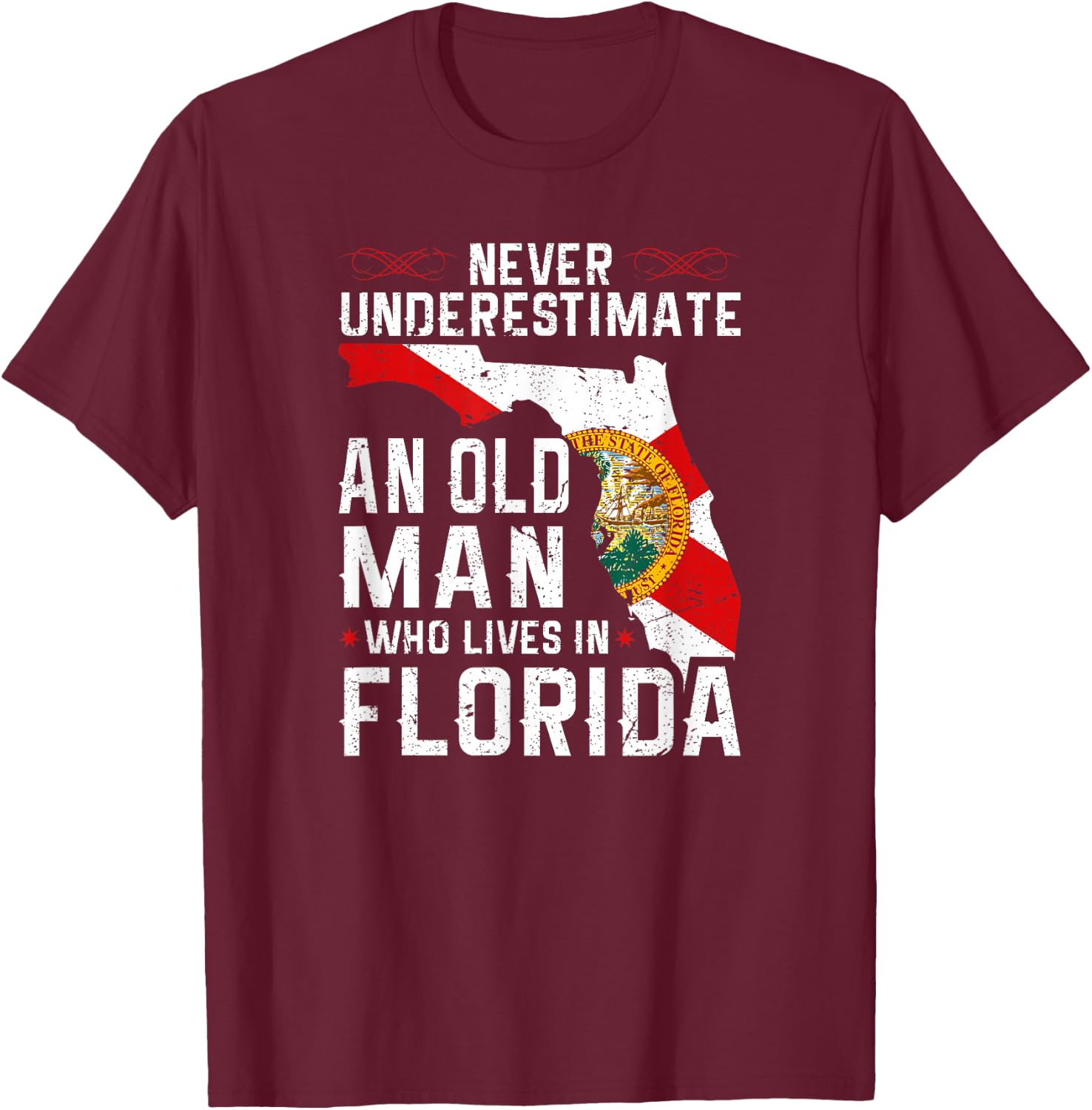 Flag Florida Home Old Man Flo Grown T-Shirt - T-Shirt | Maroon