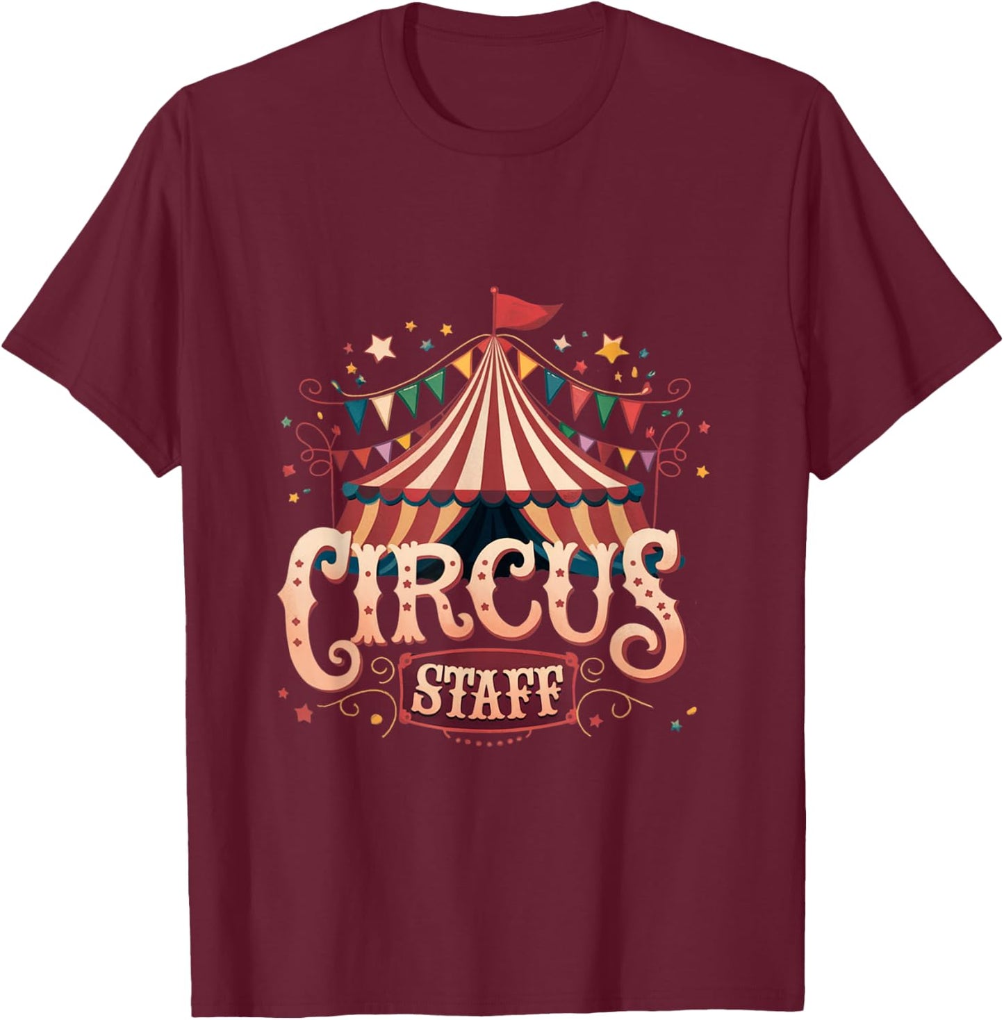 Funny Circus Carnival Crew Carnival Staff Party T-Shirt - T-Shirt | Maroon