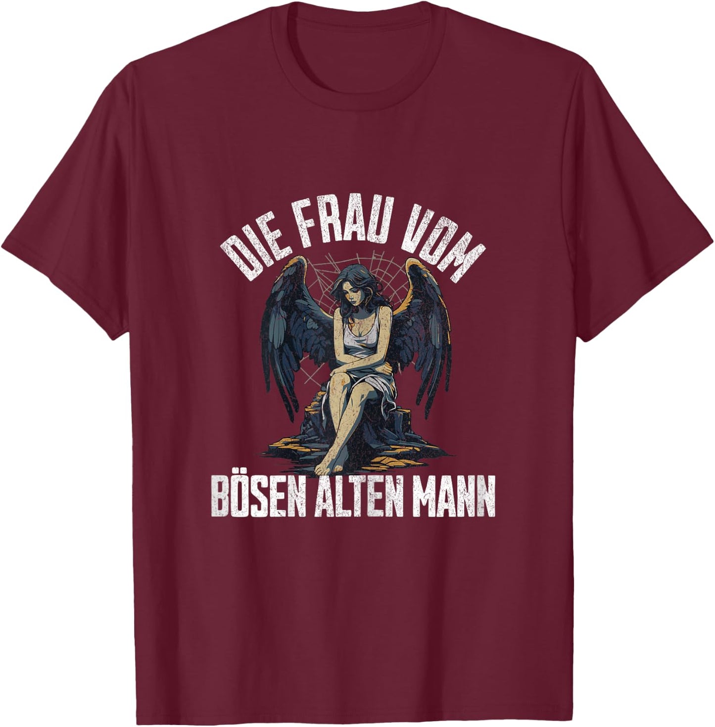 Die Frau Vom Bösen Alten Mann T-Shirt - T-Shirt | Maroon
