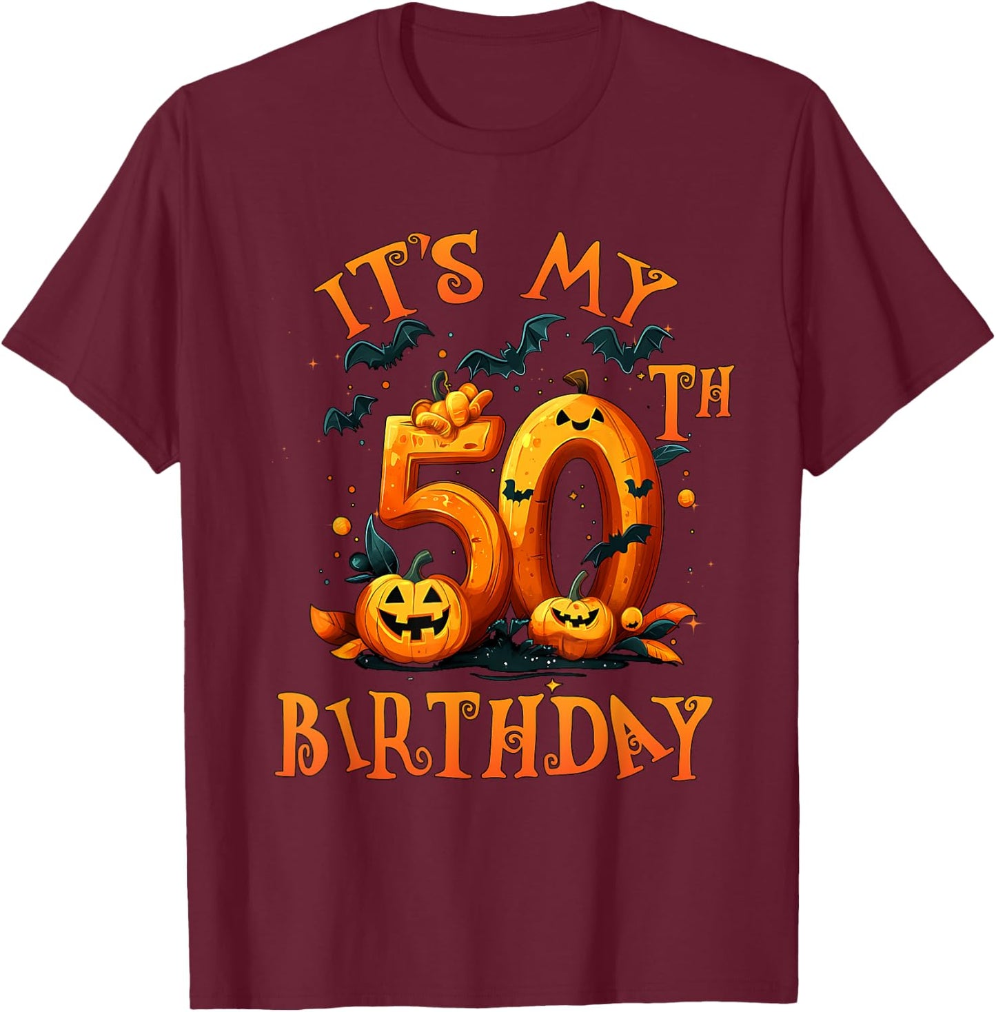 Boo It's My 50th Birthday Halloween Pumpkin 50 Years Old T-Shirt - T-Shirt | Maroon