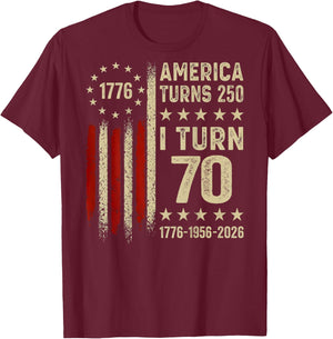 America Turns 250 I Turn 70 1956 70th Birthday (On Back) T-Shirt - T-Shirt | Maroon