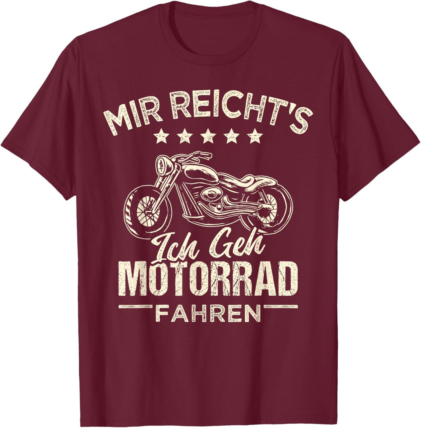 Mir reichts ich geh Motorrad fahren Chopper T-Shirt - T-Shirt | Maroon