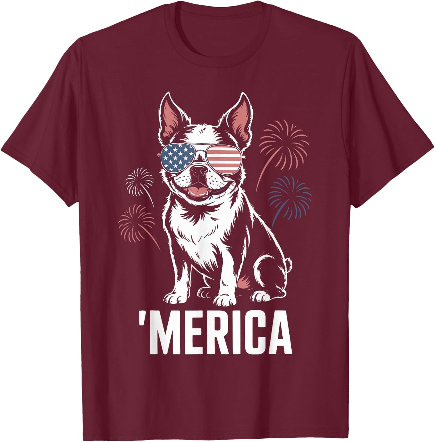 Boston Terrier 4th of July ‘Merica Patriotic T-Shirt - T-Shirt | Maroon