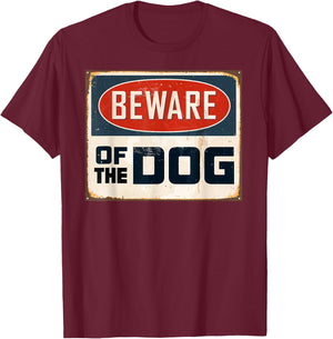 Beware of the Dog T-Shirt - T-Shirt | Maroon