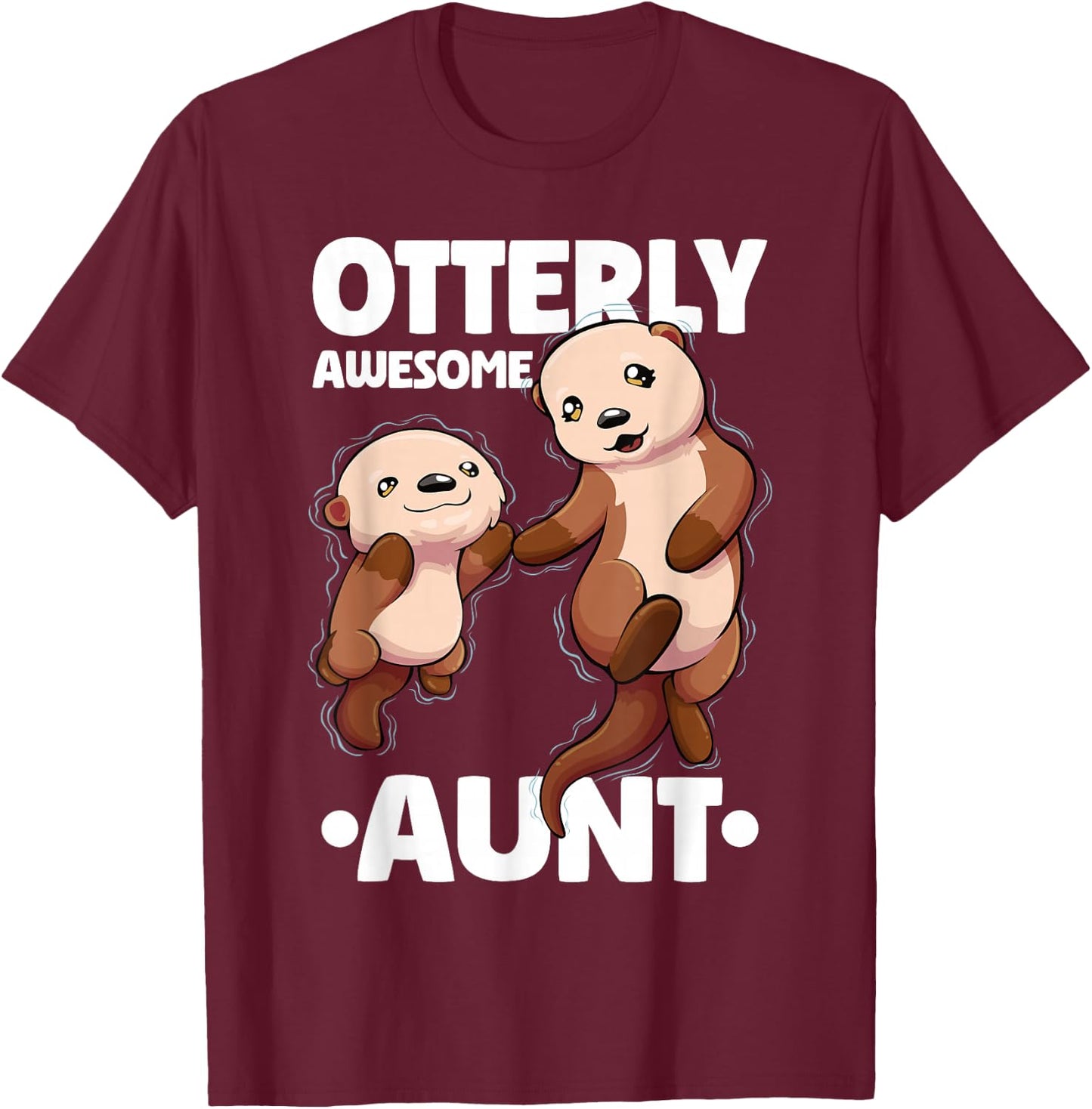 Otterly Awesome Aunt Cute Otter Aunt Women T-Shirt - T-Shirt | Maroon