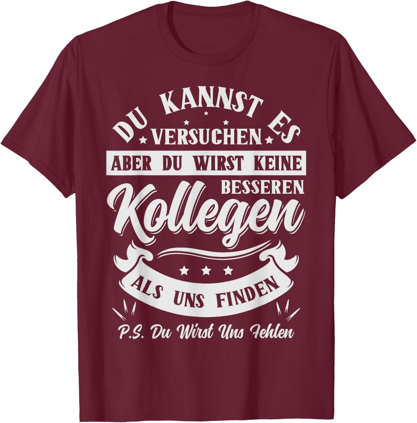 with German Text "Wirst fehlen Farewell Gift Colleagues Farewell Job Change T-Shirt - T-Shirt | Maroon