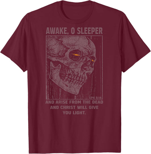 Skull Awake O Sleeper And Arise From The Dead (on back) T-Shirt - T-Shirt | Maroon
