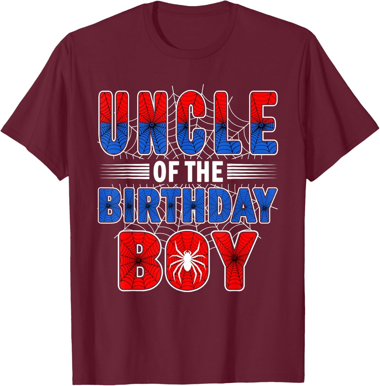 Uncle of The Birthday Boy Spider Web Birthday Party T-Shirt - T-Shirt | Maroon