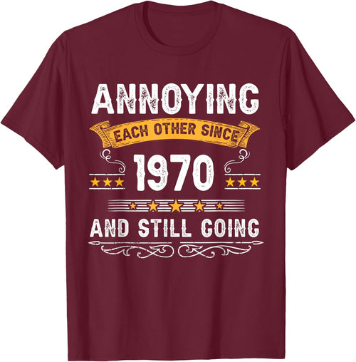 Annoying Each Other Since 1970 Couple Married Since 1970