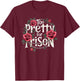 Too Pretty for Prison Roses Fun Gifts Teens T-Shirt - T-Shirt | Maroon