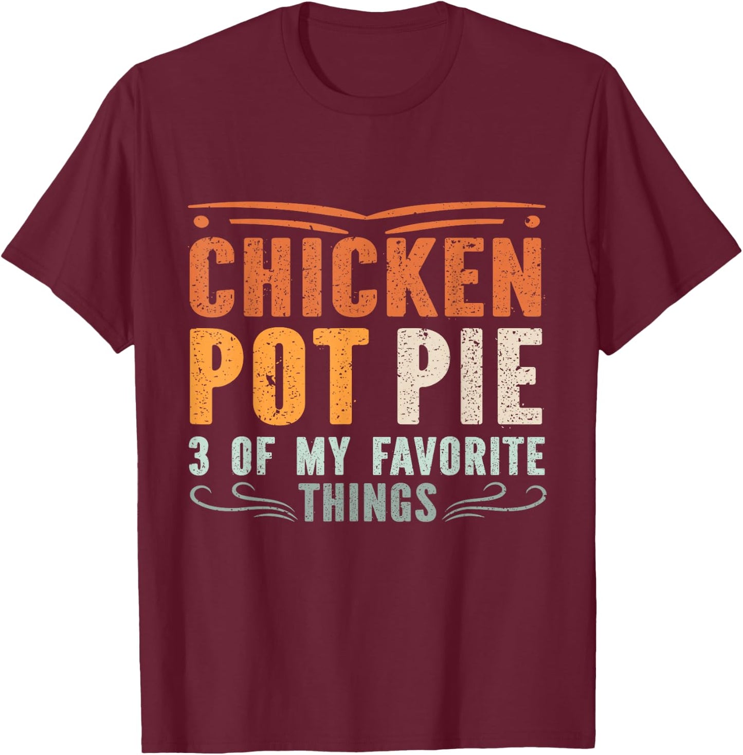 Vintage Chicken Pot Pie T-Shirt - T-Shirt | Maroon