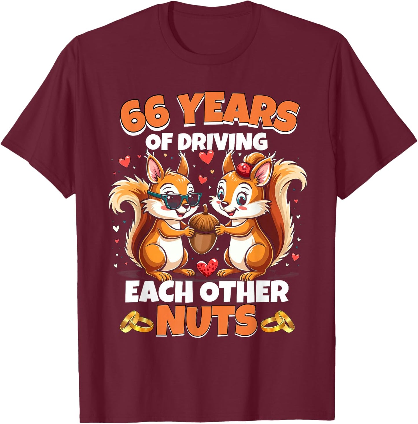 66th Wedding Anniversary 66 Years Of Driving Each Other Nuts T-Shirt - T-Shirt | Maroon