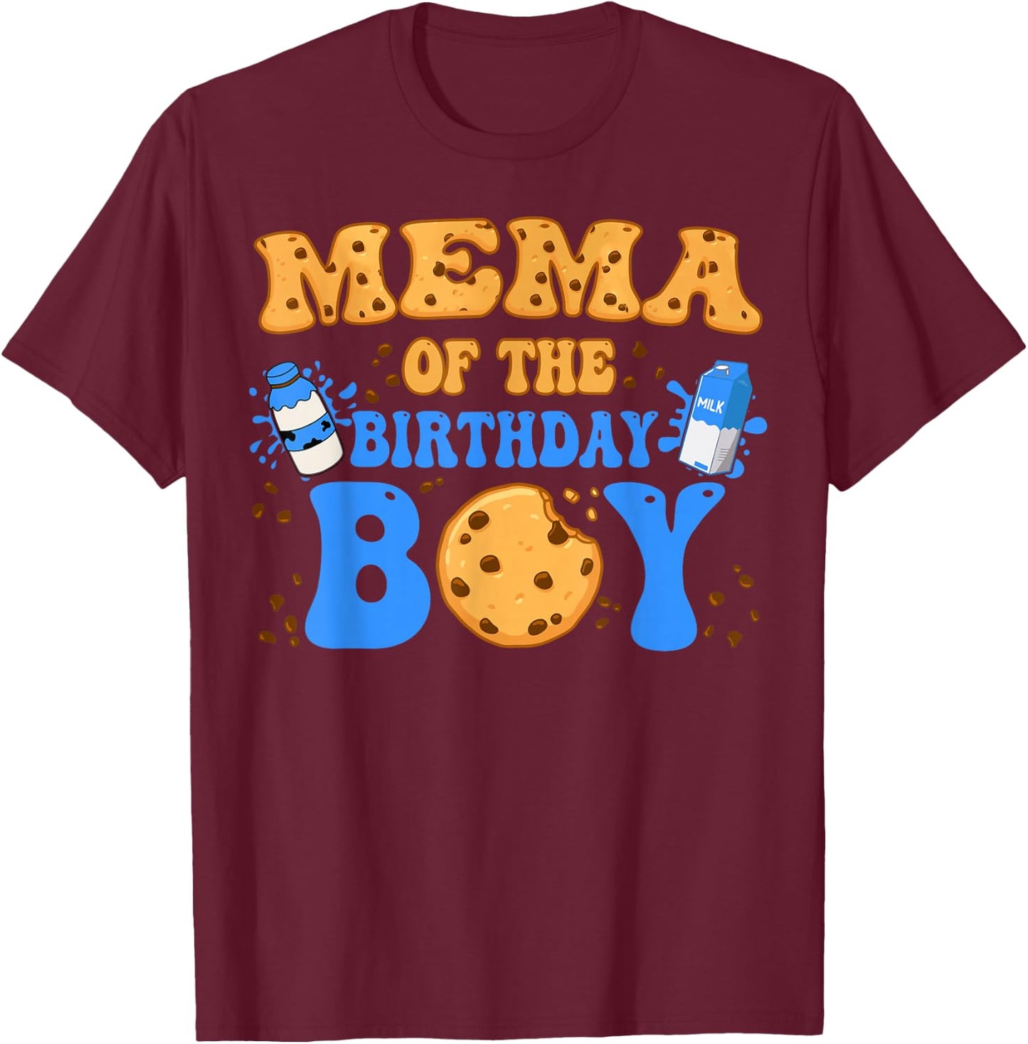 Mema Of The Birthday Boy Milk and Cookies Lover T-Shirt - T-Shirt | Maroon