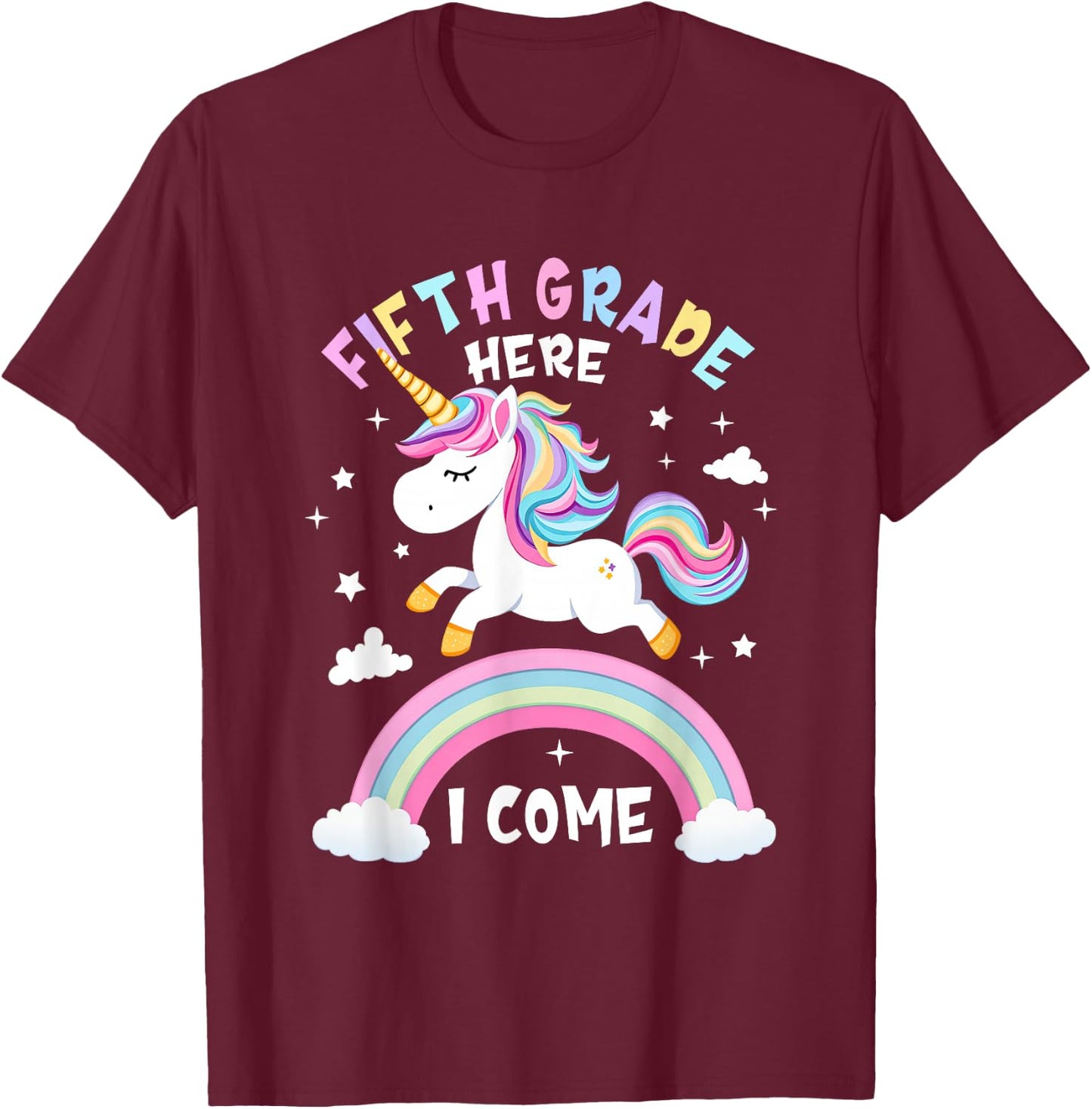 Fifth Grade Here I Come Unicorn First Day of 5th Grade Girls T-Shirt - T-Shirt | Maroon