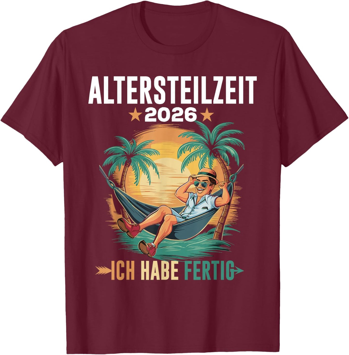 Altersteilzeit 2026 Herren Ruhestand Legende Rentner German , black T-Shirt - T-Shirt | Maroon