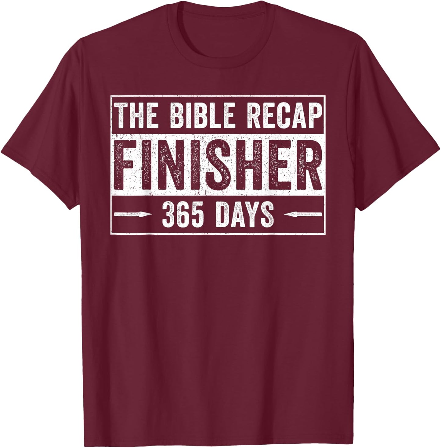 The Bible Recap Finisher 365 Days T-Shirt - T-Shirt | Maroon