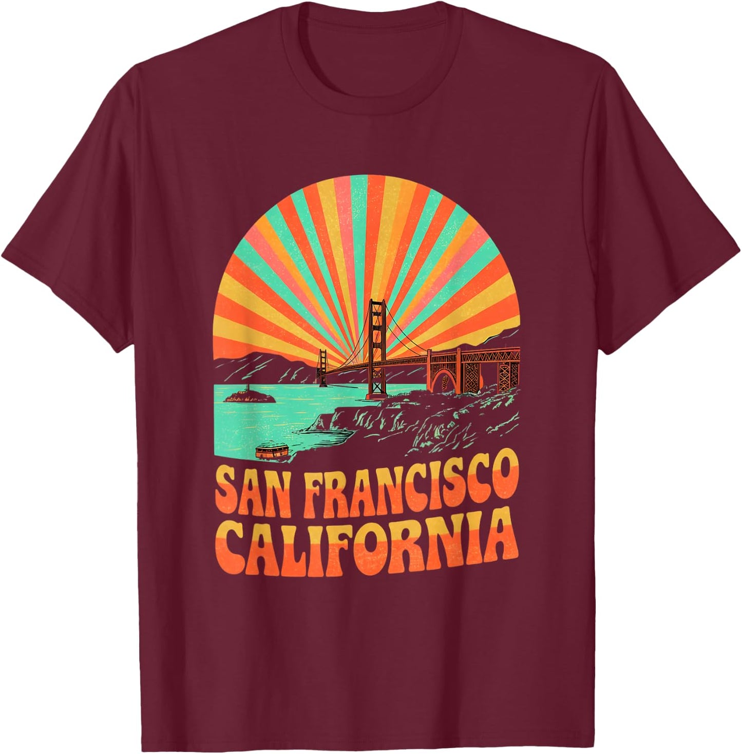 Retro San Francisco California California Sunset Souvenir T-Shirt - T-Shirt | Maroon