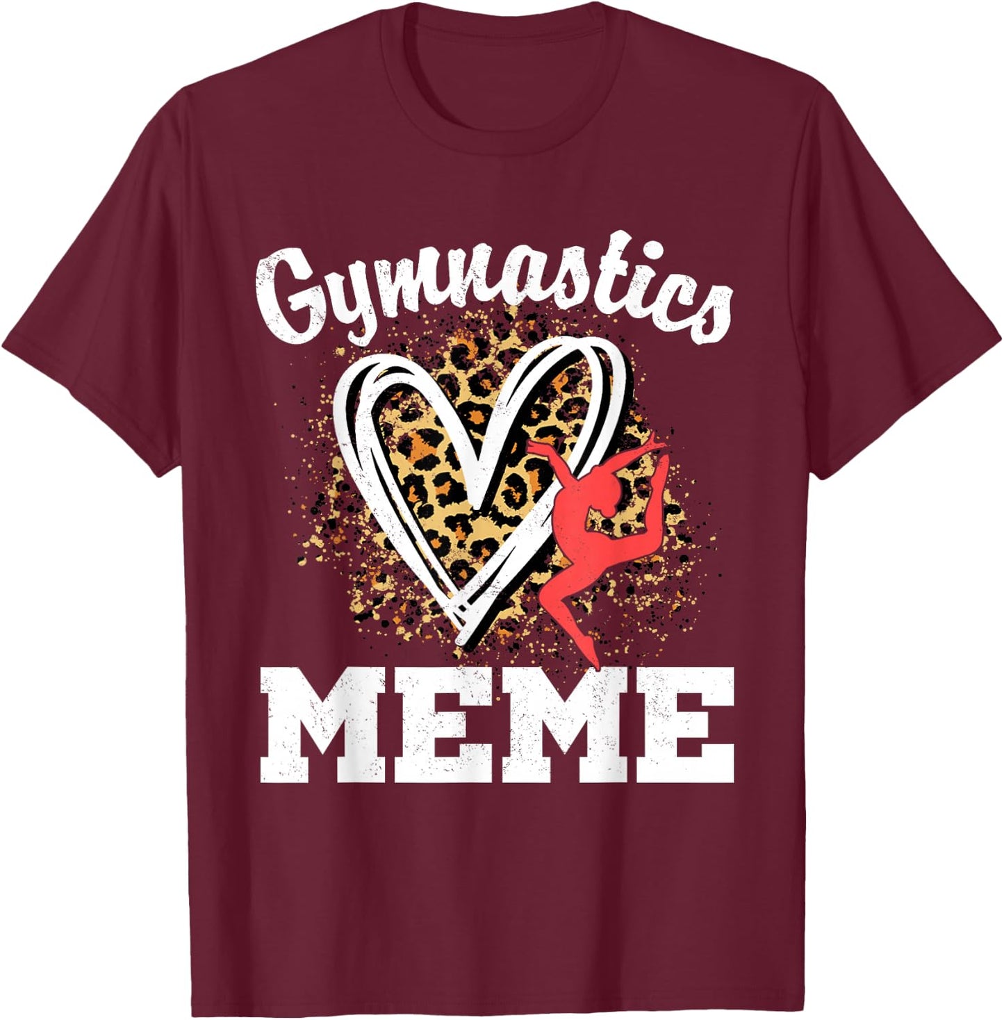 Gymnastics Meme Leopard Heart Gymnast Matching Family T-Shirt - T-Shirt | Maroon