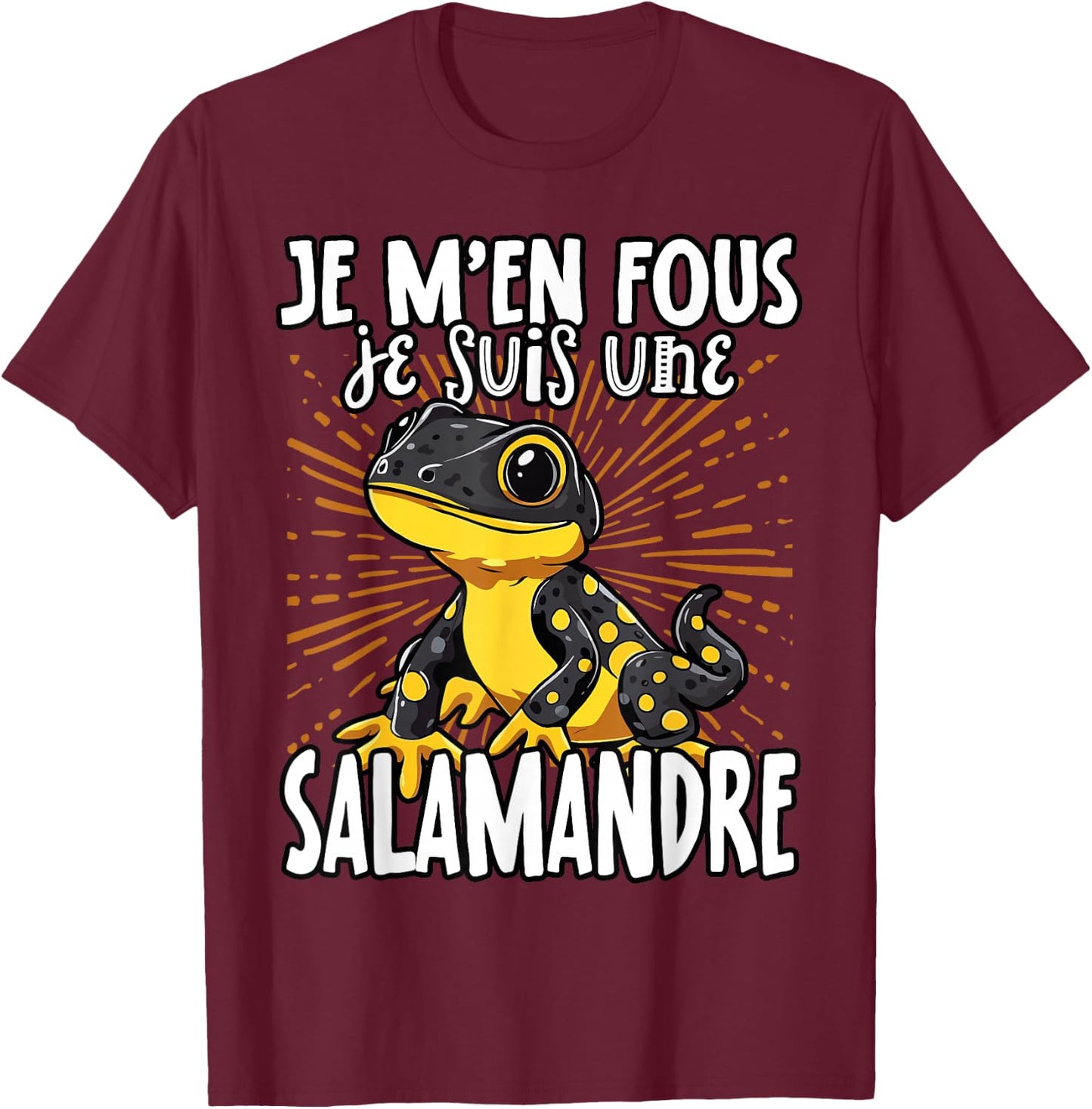 Je M'en Fous Je Suis Une Salamander - Pretty Salamander , Black, S T-Shirt - T-Shirt | Maroon