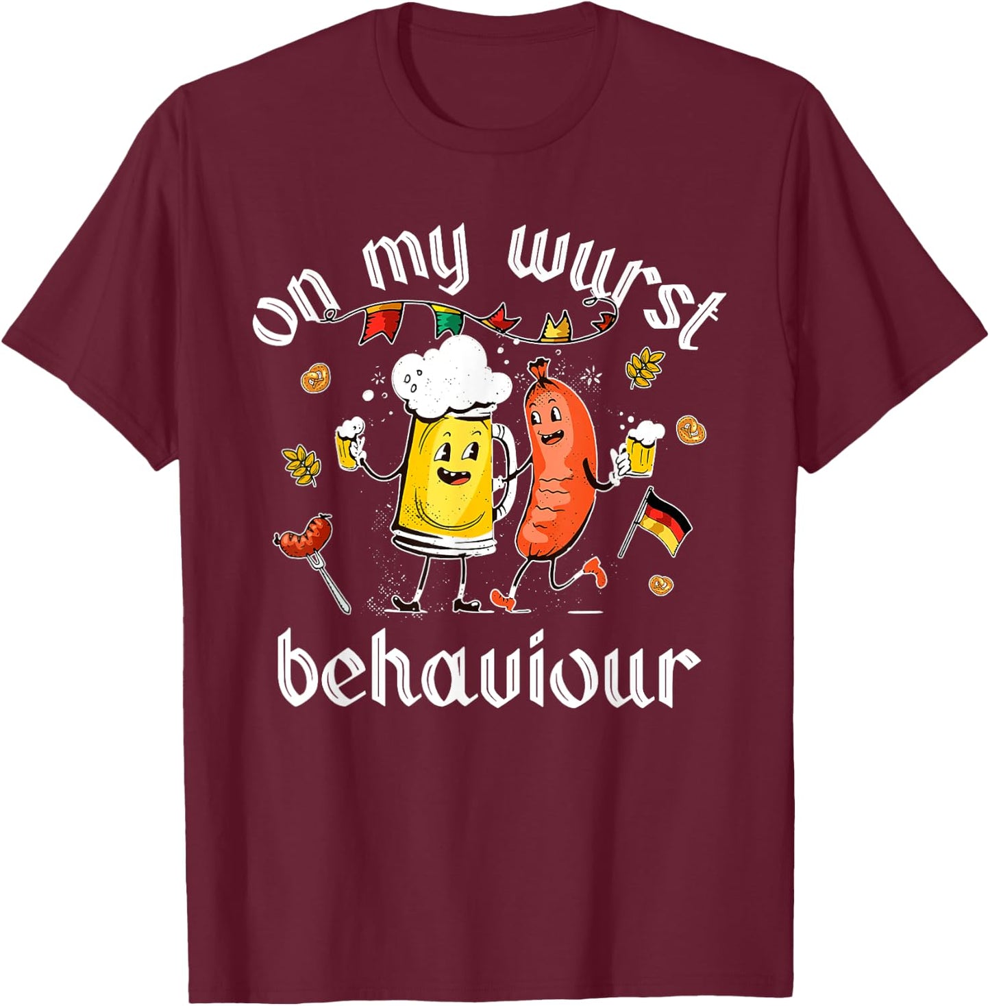 On My Wurst Behavior Funny Bratwurst German Oktoberfest T-Shirt - T-Shirt | Maroon