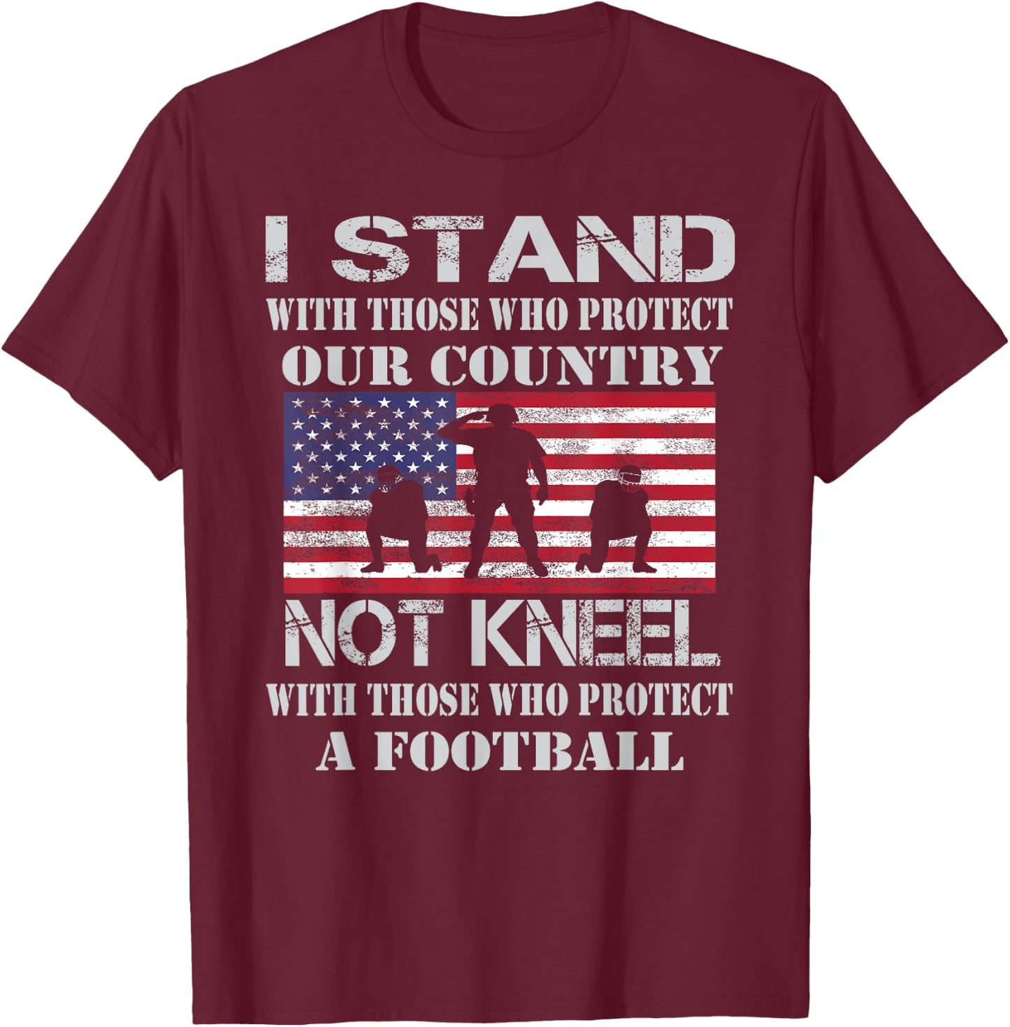 I Stand for the Flag Shirt to Support Military and Police T-Shirt - T-Shirt | Maroon