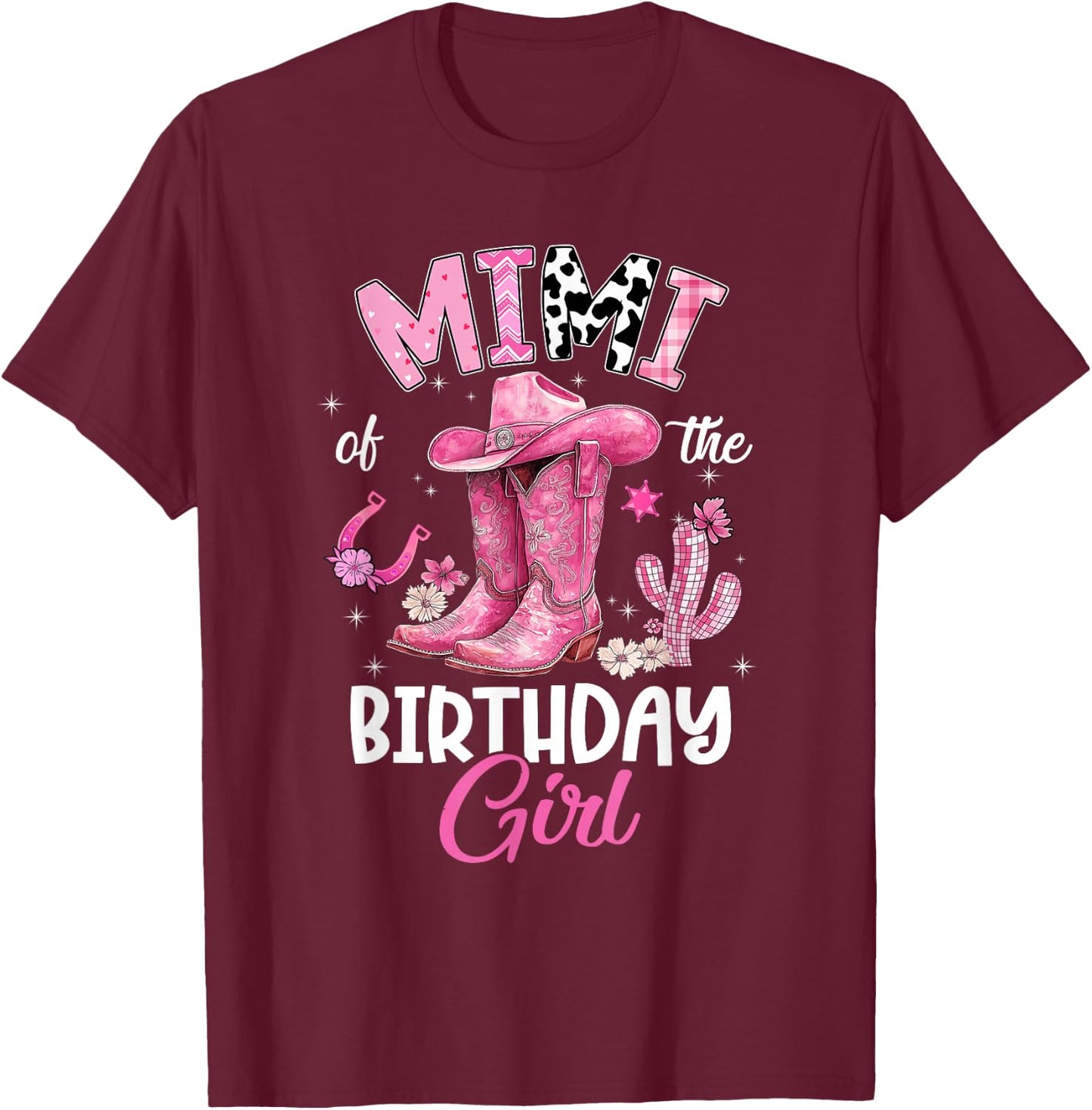 Mimi of The Birthday Girl Pink Cowgirl Western Cow Girl T-Shirt - T-Shirt | Maroon