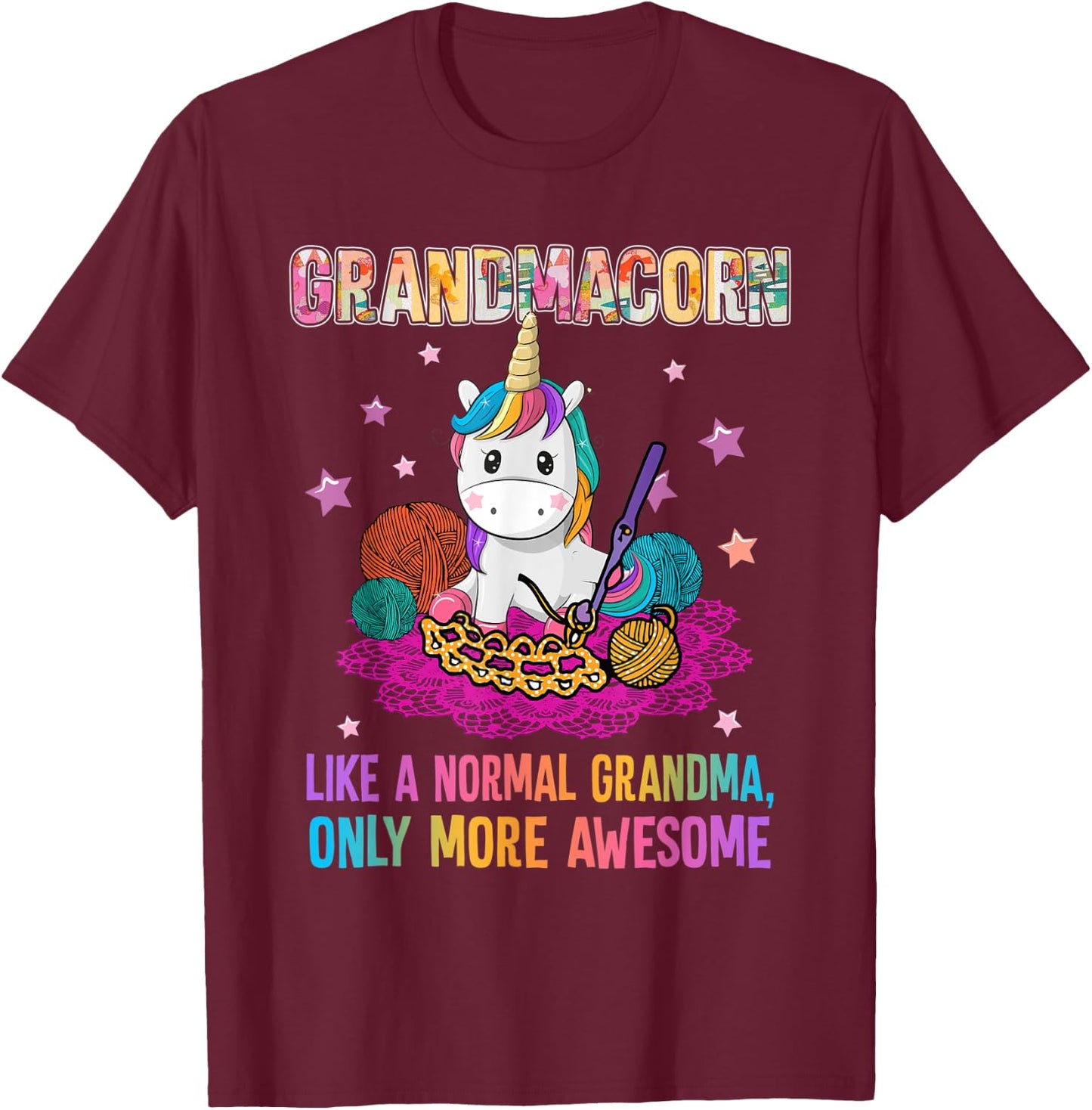 Grandmacorn like a normal oma only more awesome T-Shirt - T-Shirt | Maroon