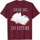 Je Peux Pas J'Ai Lecture Gift Reading , Black, S T-Shirt - T-Shirt | Maroon