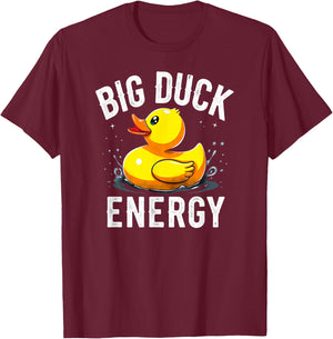 Humor Rubber Duck Big Duck Energy T-Shirt - T-Shirt | Maroon