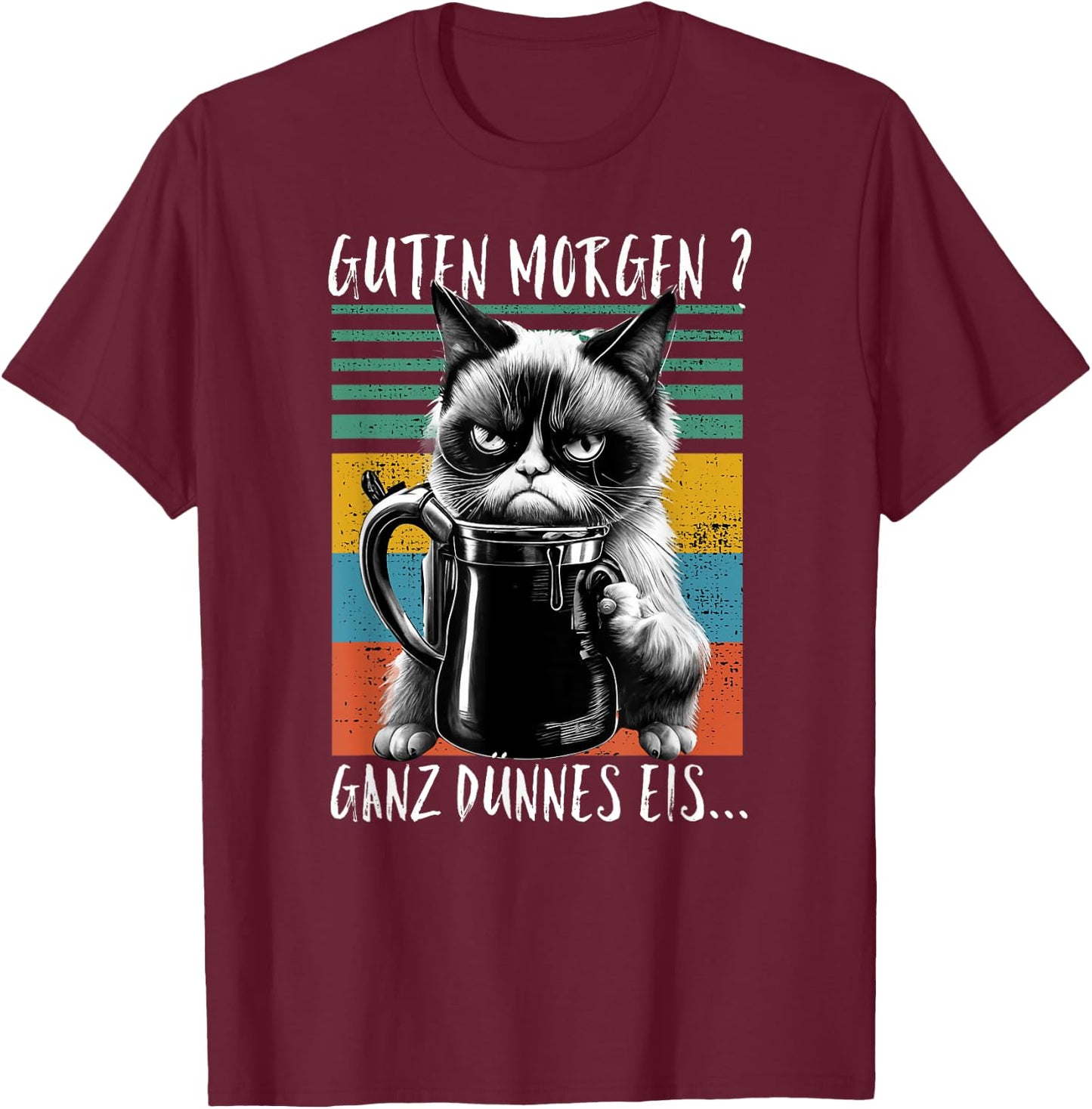 Guten Morgen ganz thin Eis... [German Language] Cat Kaffee, black T-Shirt - T-Shirt | Maroon