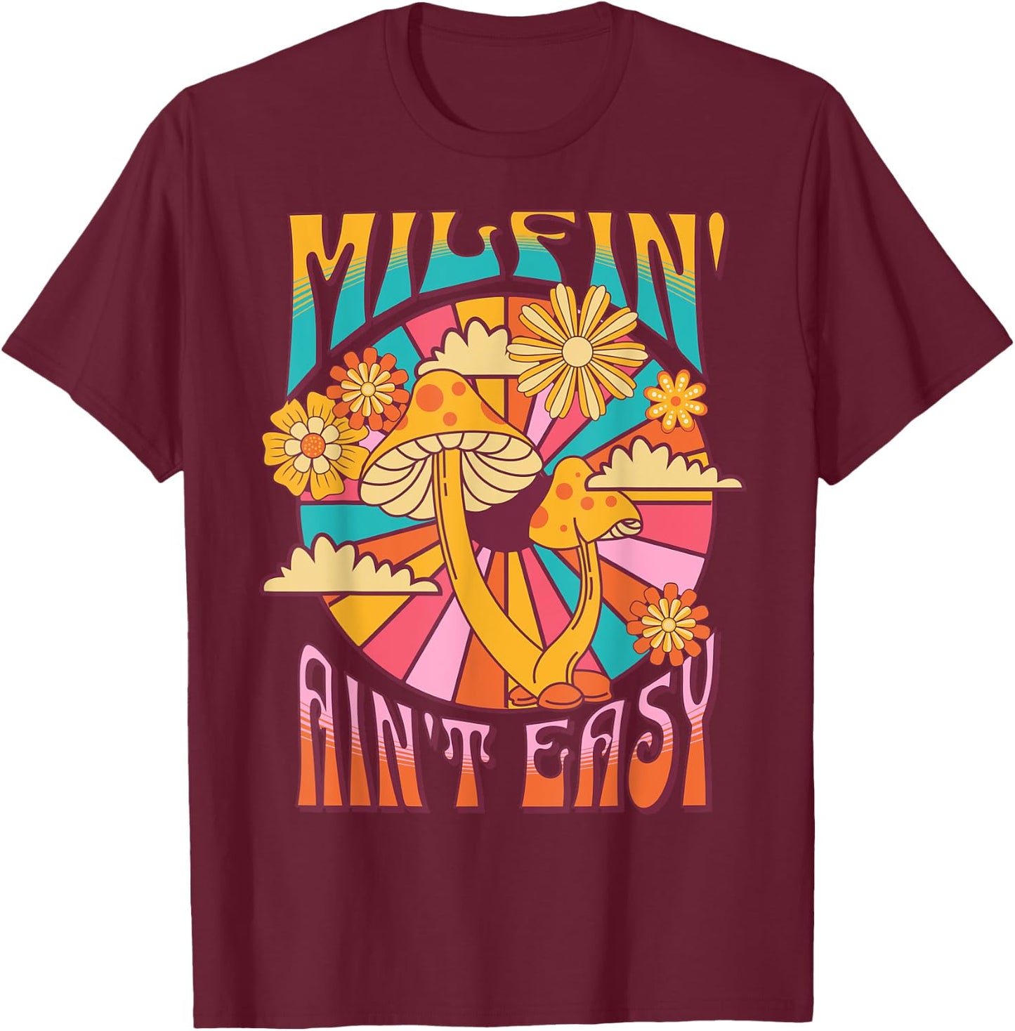 Milfin' Ain't Easy - Fit Hot Mom Milf for Mother's Day Funny T-Shirt - T-Shirt | Maroon