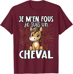 Je M'en Fous Je Suis Un Cheval - Sweet Horse , Black, S T-Shirt - T-Shirt | Maroon