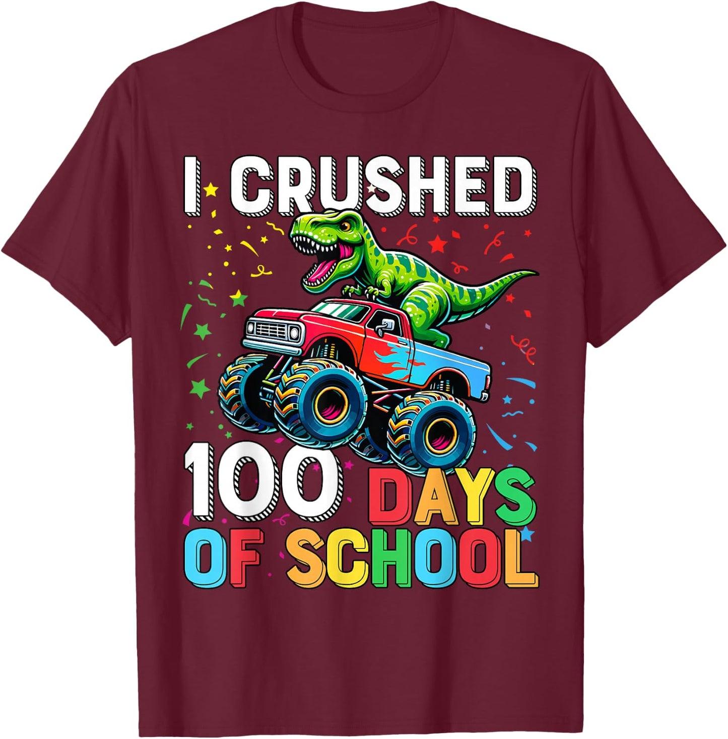 100 Days of School Monster Truck 100th Day of School T-Rex T-Shirt - T-Shirt | Maroon