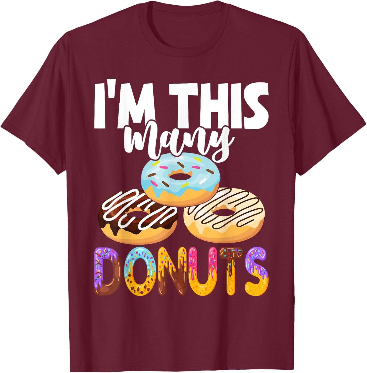 Cute Donut 3rd Birthday I'm This Many Donuts 3-Year-Old T-Shirt - T-Shirt | Maroon