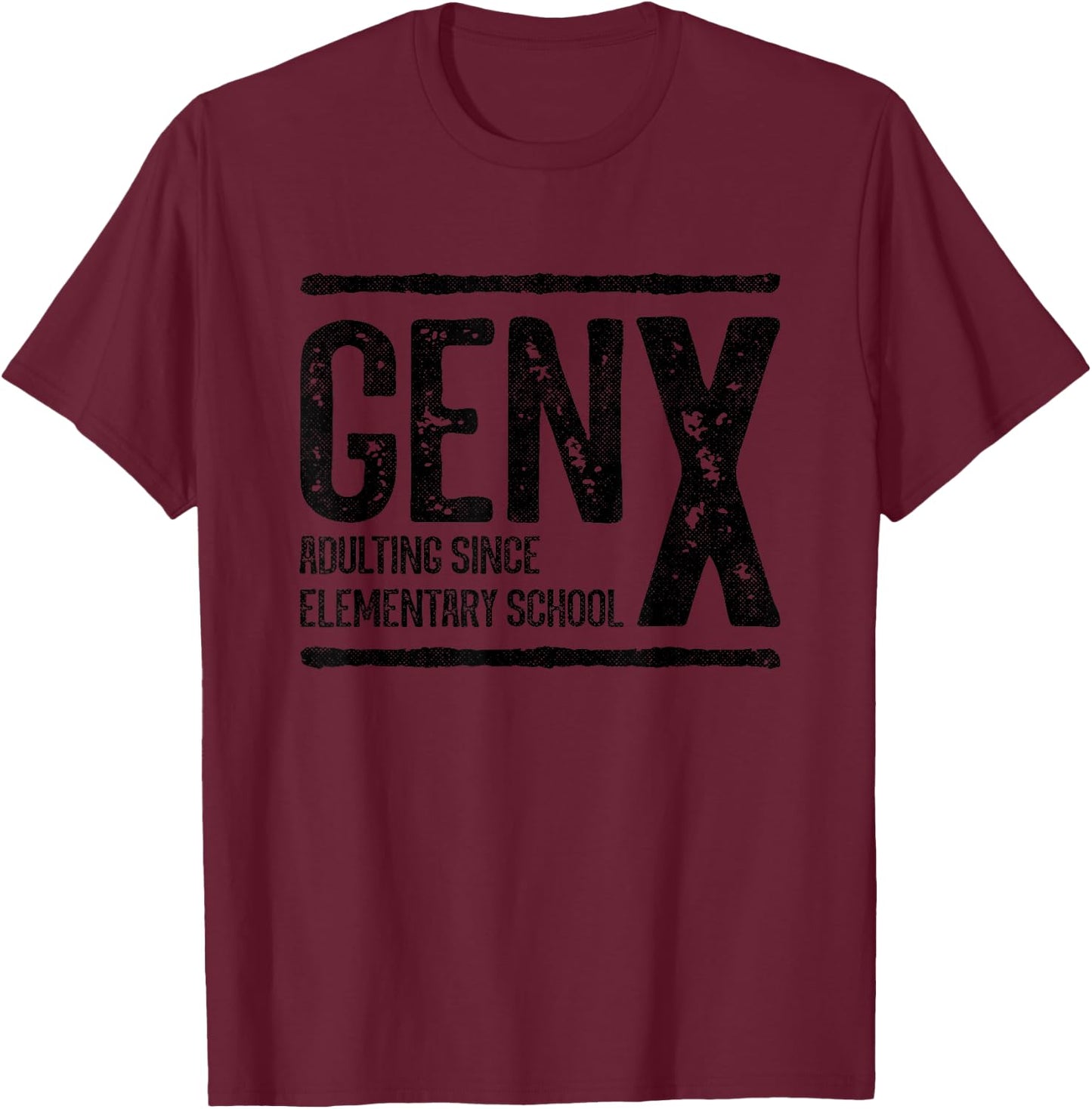 Generation X - Gen X Adulting Since Elementary School T-Shirt - T-Shirt | Maroon
