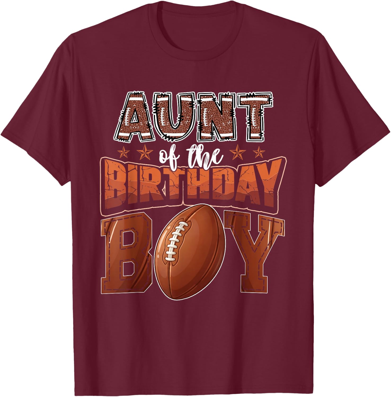 Aunt of The Birthday Boy Game Day Football T-Shirt - T-Shirt | Maroon