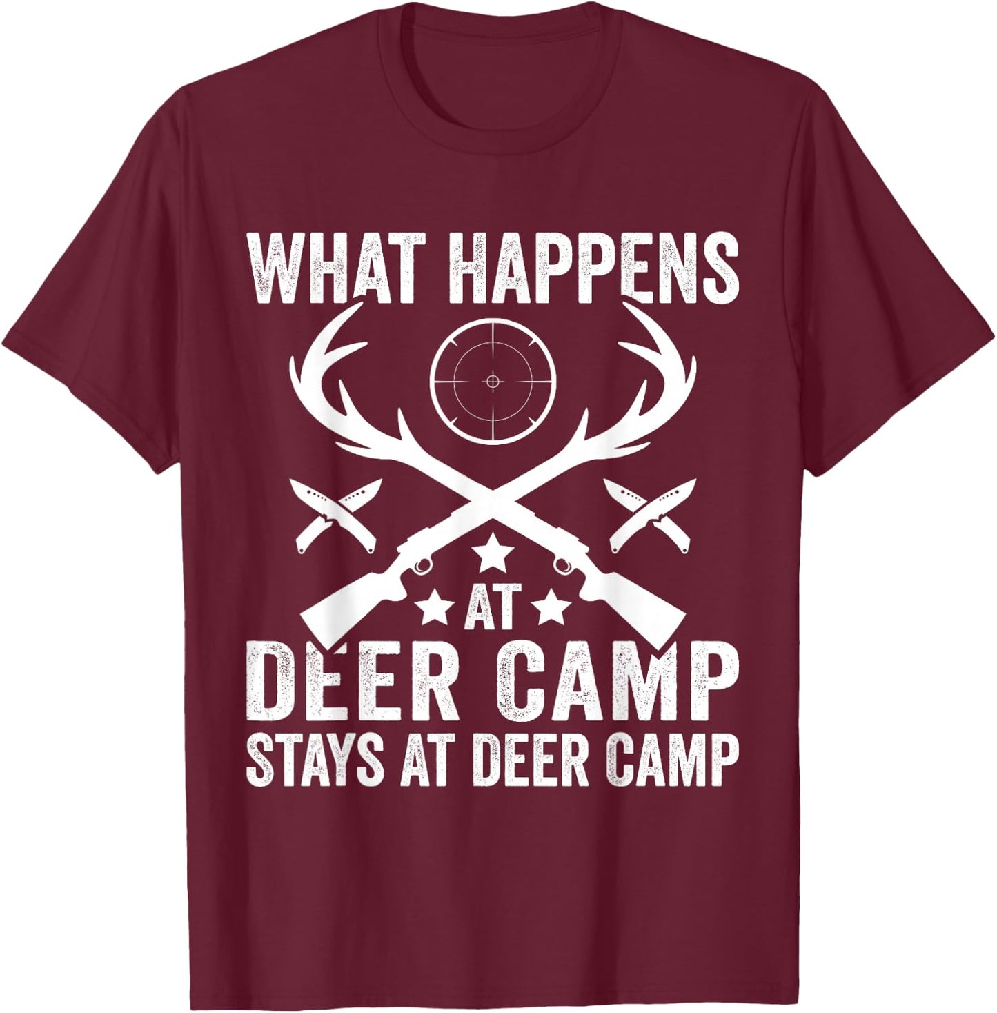 What Happens Stays At Deer Camp Funny Deer Hunting T-Shirt - T-Shirt | Maroon