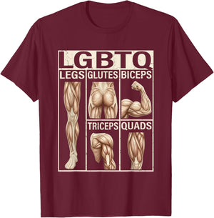LGBTQ Legs Glutes Biceps Triceps Quads Anatomy Funny Gym T-Shirt - T-Shirt | Maroon