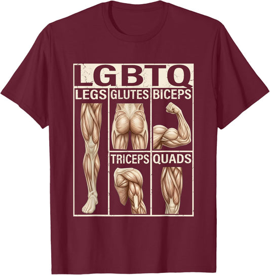 LGBTQ Legs Glutes Biceps Triceps Quads Anatomy Funny Gym T-Shirt - T-Shirt | Maroon