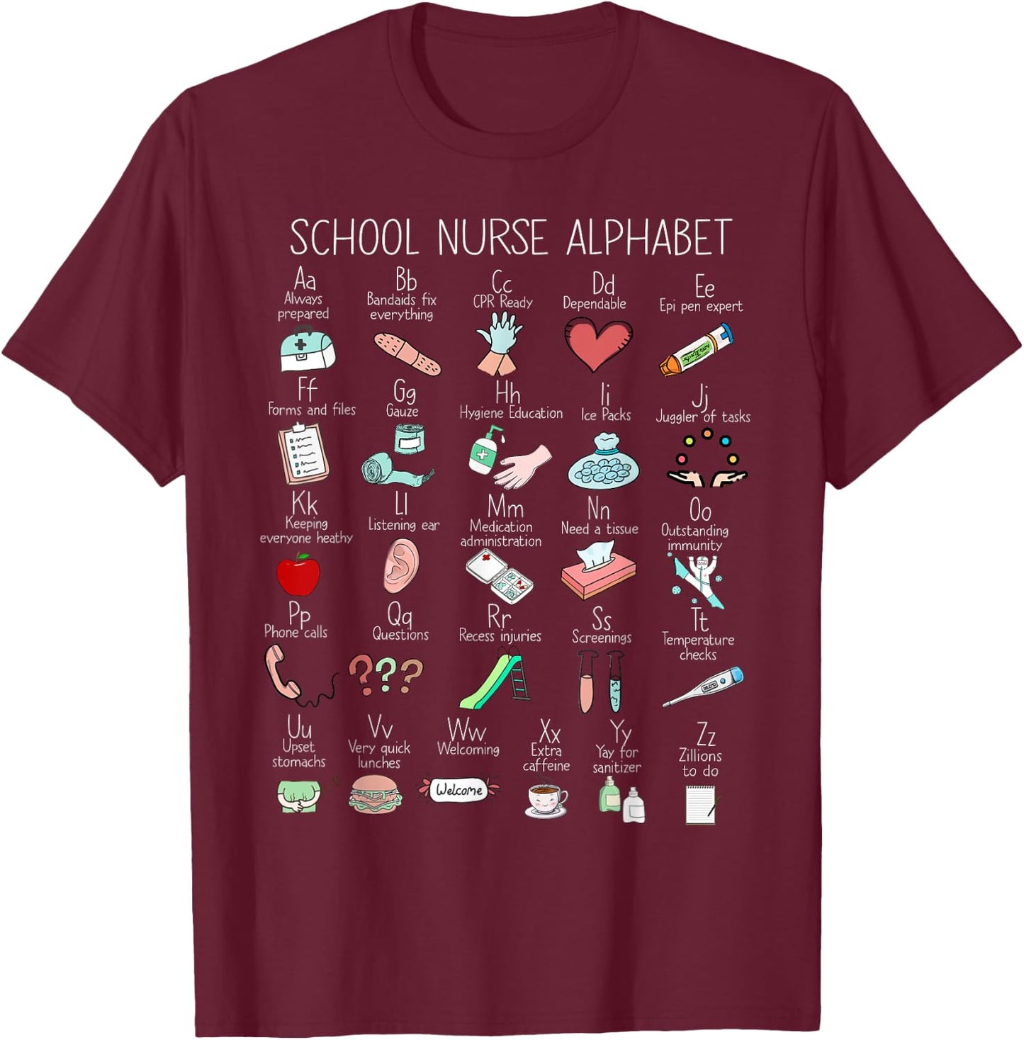 ABC School Nurse Alphabet Nurse Appreciation Nurse Educator T-Shirt - T-Shirt | Maroon