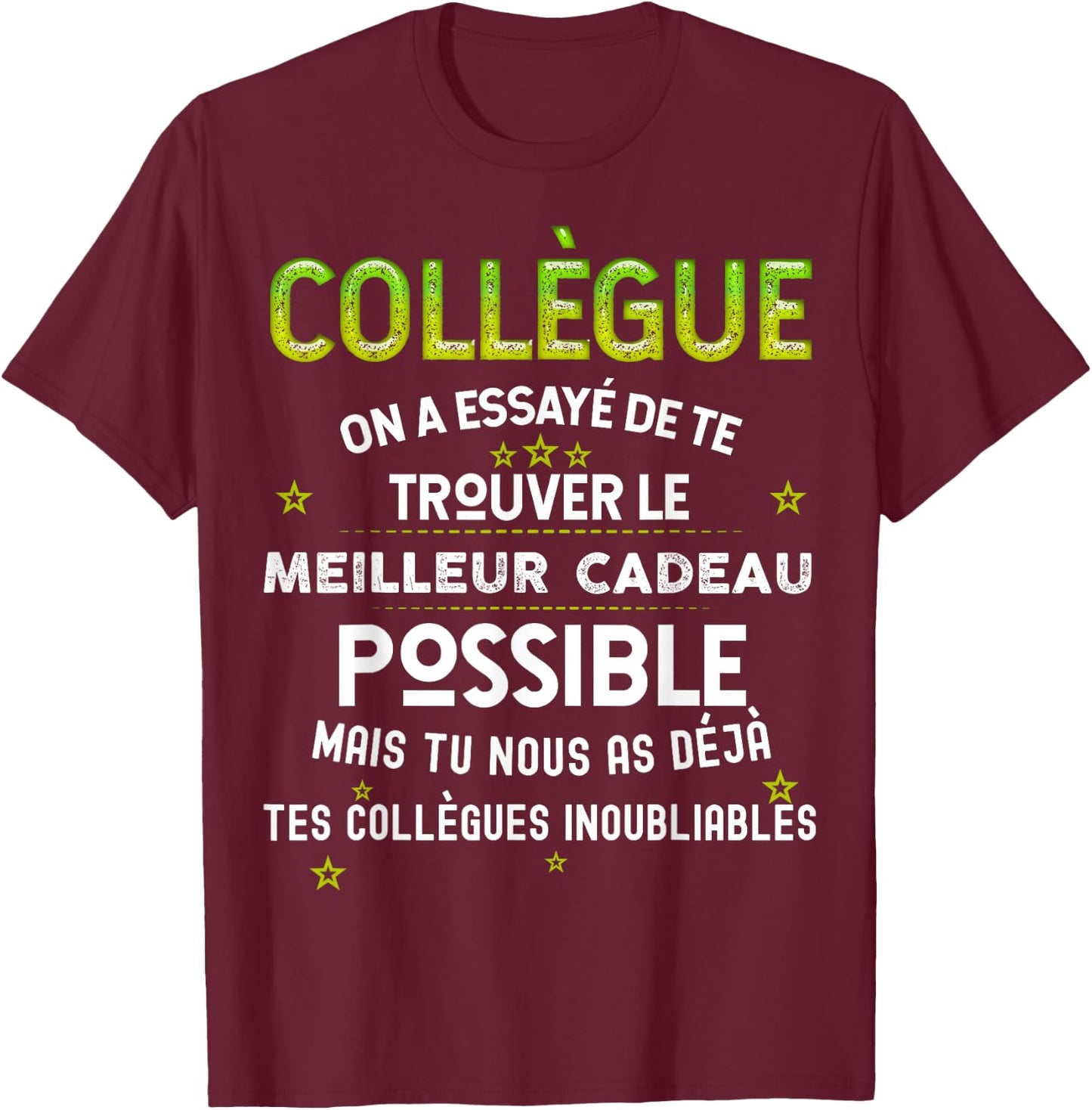 Gift Our Colleague From The Best , Black, S T-Shirt - T-Shirt | Maroon