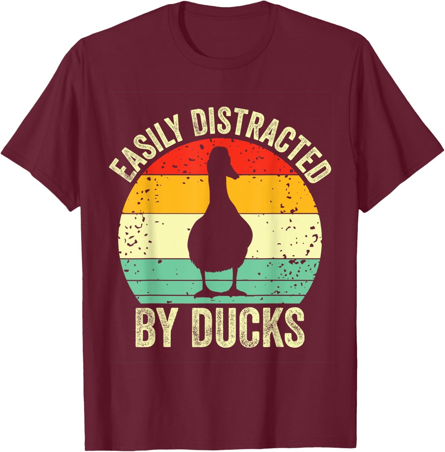 Duck Easily Distracted By Ducks Vintage Farmer Ducks Lover T-Shirt - T-Shirt | Maroon