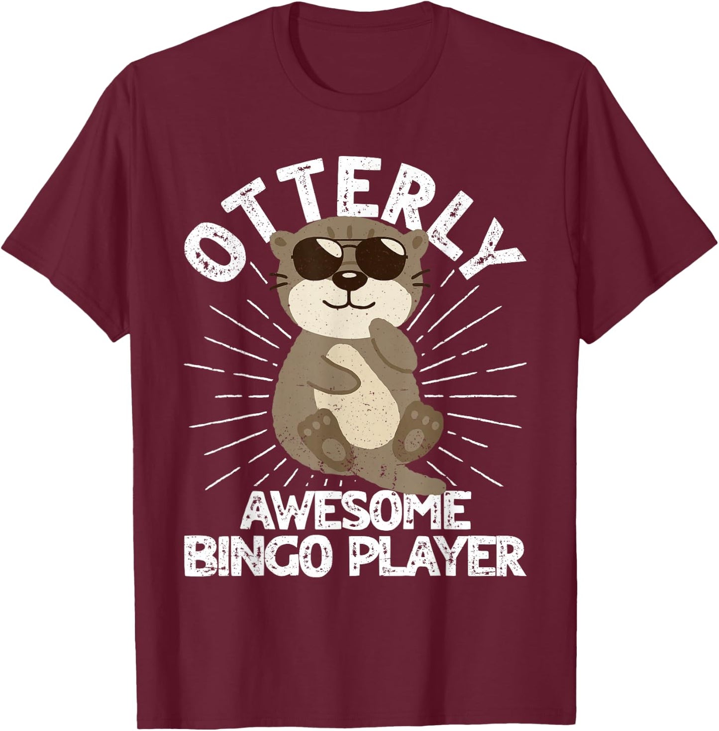 Otterly Awesome Bingo Player Cute Otter Funny Bingo Player T-Shirt - T-Shirt | Maroon